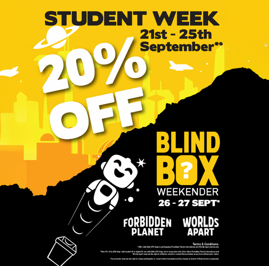 Forbidden Planet: Student Week and Blind Box Weekend